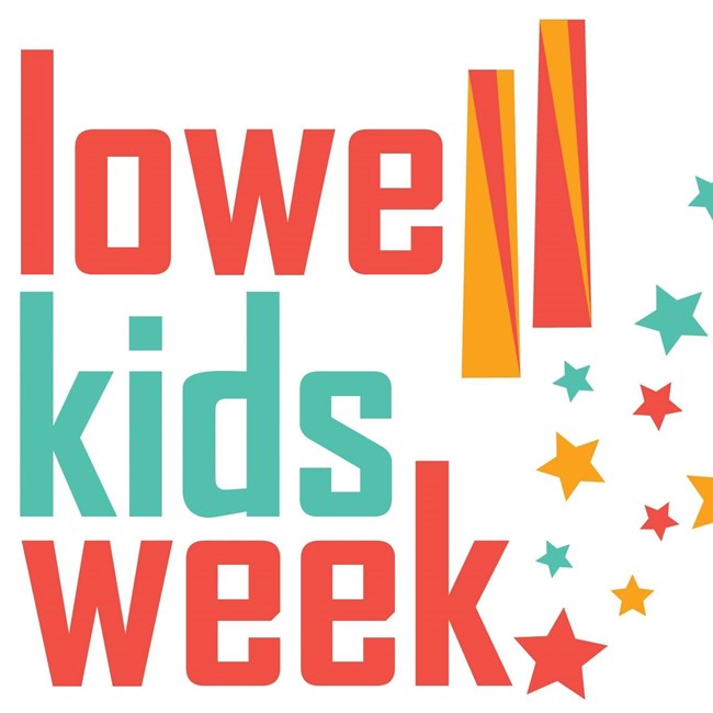 Bright stylized letters say "Lowell Kids Week"