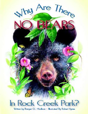 Why are there no bears in Rock Creek Park Why are there no bears in Rock Creek Park