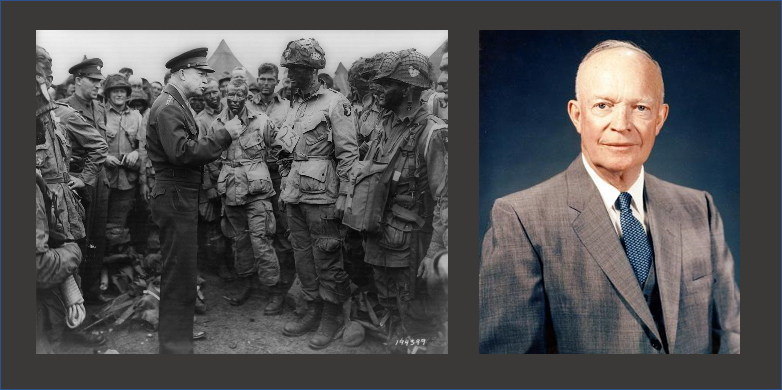 Dwight D. Eisenhower, in a black and white photo with the 101st airborne division during WWII on the left and presidential portrait on the right