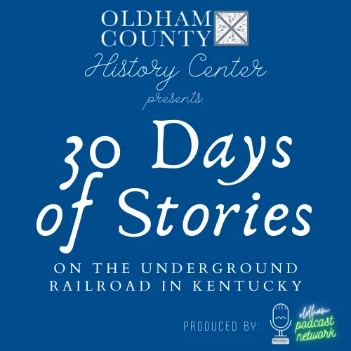 IG Post Image - Podcast Takeover the Network Text Reads "30 days of Stories on the Underground Railroad in Kentucky."