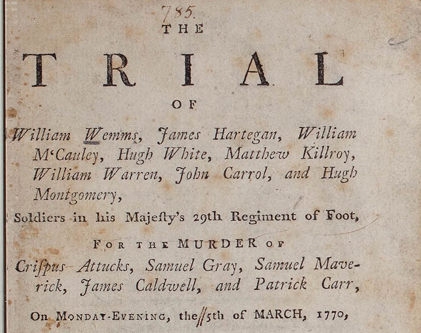 Pamphlet for the trial of the soldiers in the Boston Massacre listing their names and the victims' names.