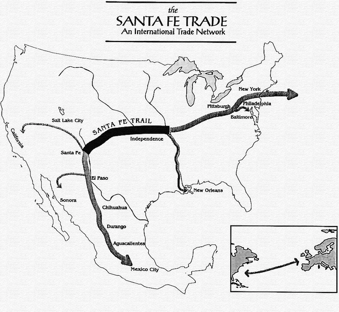 International Trade Network of the Santa Fe Trail Map showing the route of the Santa Fe Trail and connecting routes to Mexico City, New Orleans, New York City and an arrow pointing toward travel to Europe