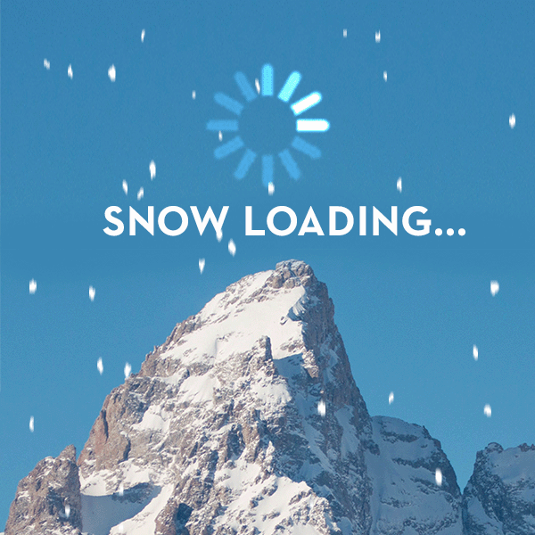 A snow loading graphic continuously loads as animated snow falls on a snowy Grand Teton mountain