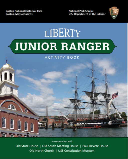 The cover of the Junior Ranger book for the park. It shows a photo montage of Faneuil Hall, the Bunker Hill Monument, and the USS Constitution