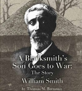 The cover of the booklet "A Blacksmith's Son Goes to War" featuring a photograph of W. Smith who served as both a Civil War solider and one of the famed Buffalo soldiers.