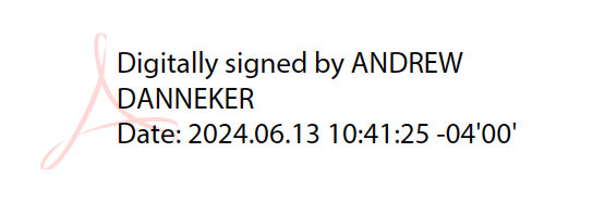 Text reads Digitally signed by Andy Danneker, Date: 2024.06.13 10:41:25-04'00'