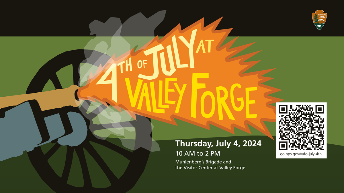 Illustrated cannon shooting fire with words that say 4th of July at Valley Forge