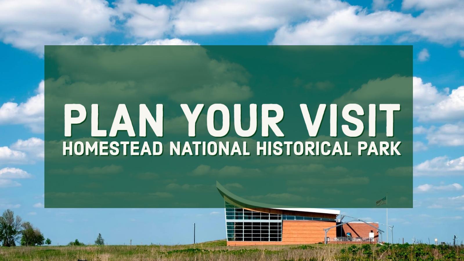 Things To Do Homestead National Historical Park U.S. National