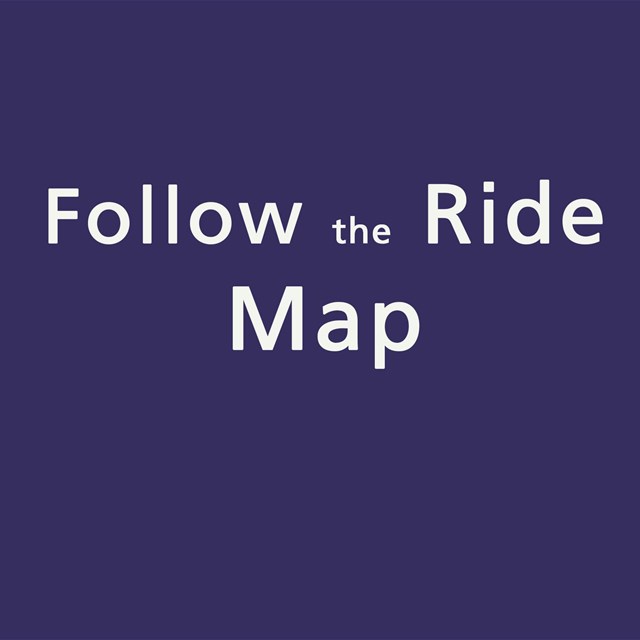 Blue background, white text, Follow the Ride Map.