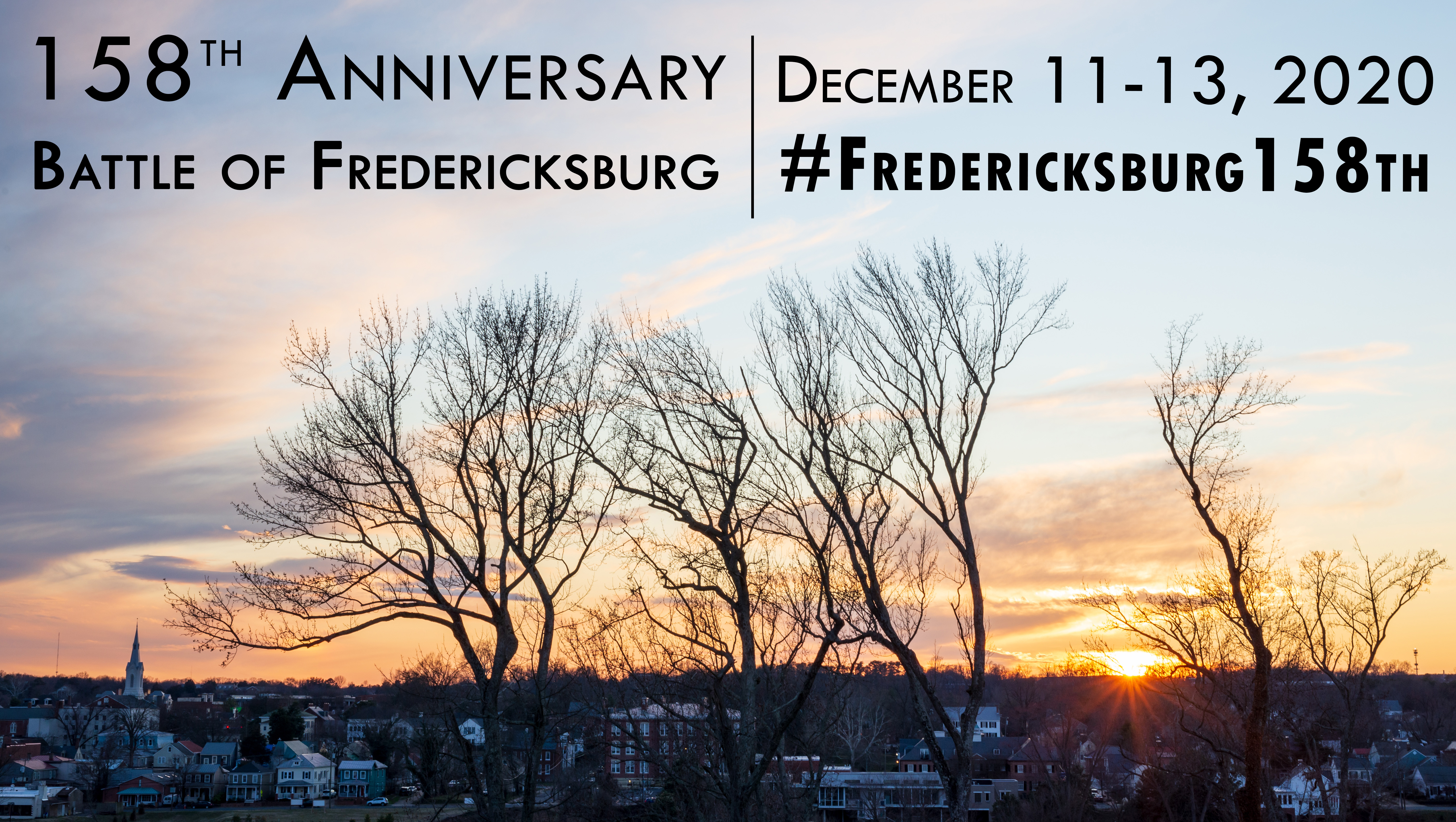 An image of a sunset overlooking a town across a river with the text "158th Anniversary, Battle of Fredericksburg" and "December 11-13, 2020, #Fredericksburg158th"