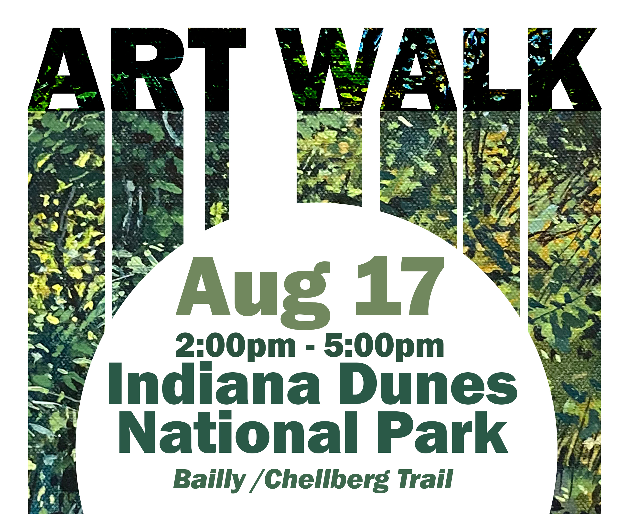 Banner design with the words "Art Walk, August 17, 2:00 to 5:00 PM, Indiana Dunes National Park, Bailly, Chellberg Trail."