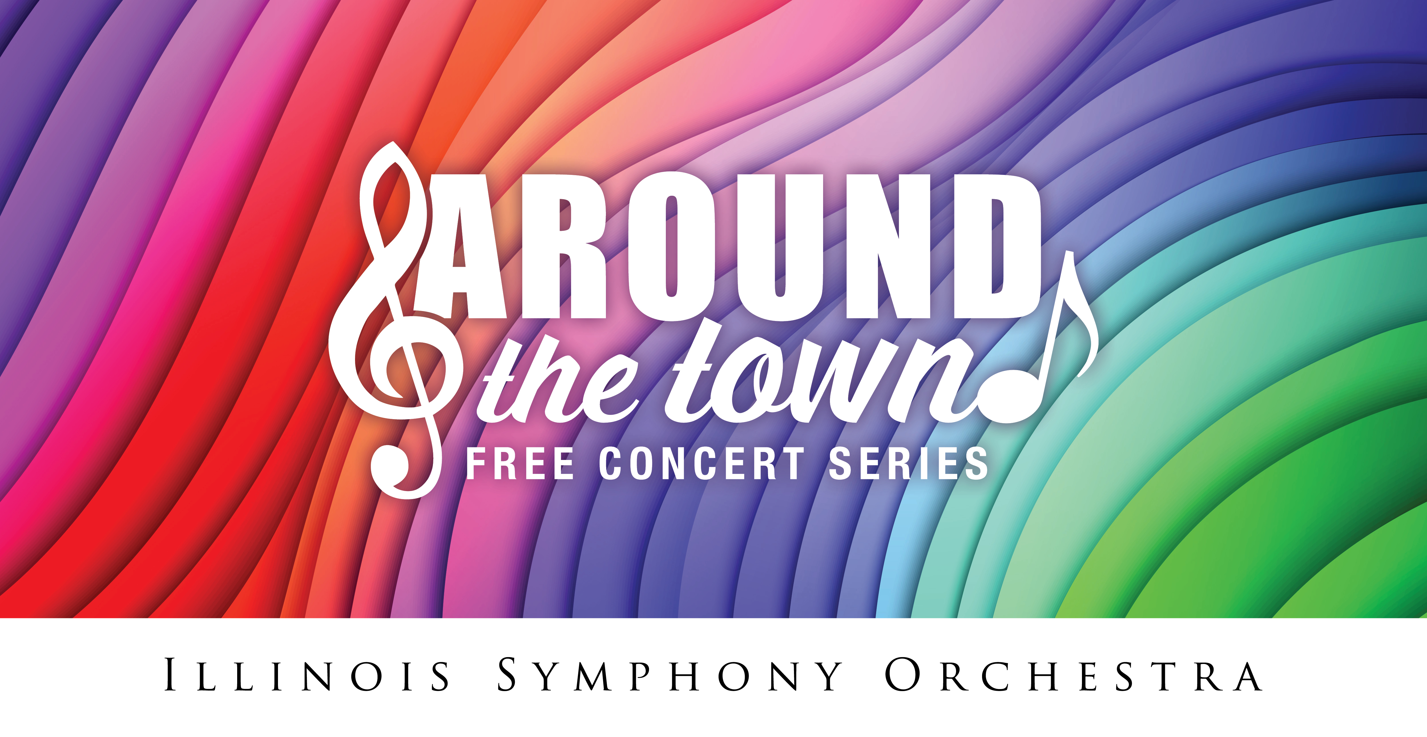 A colorful banner that reads "around the town: free concert series"