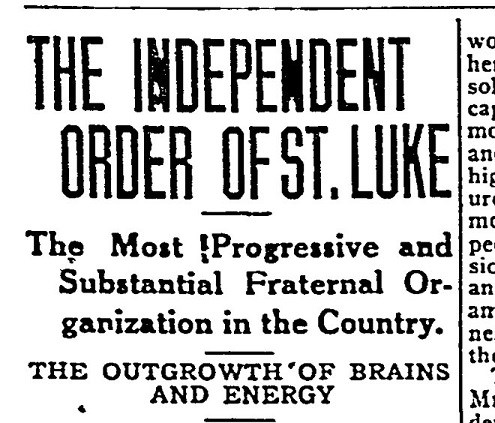 A newspaper headline reading "The Independent Order of St. Luke."