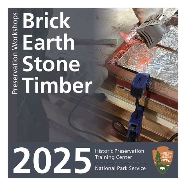 2025 Catalog Cover of the 2025 Catalog for the BEST Preservation Workshop Series. The background image is of a heat gun being used on the frame of a wood window.