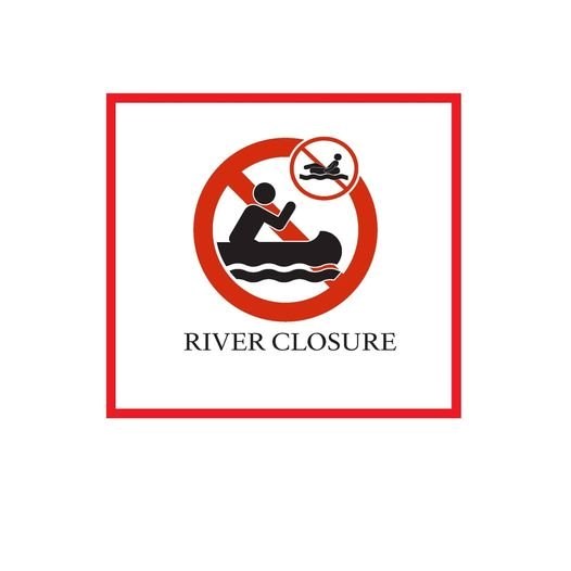 A graphic of the universal "No" symbol in red over a graphic of a cartoon person in a canoe with a paddle on the water. Text Reads "river closure"