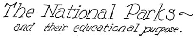 The National Parks and their Educational Purpose