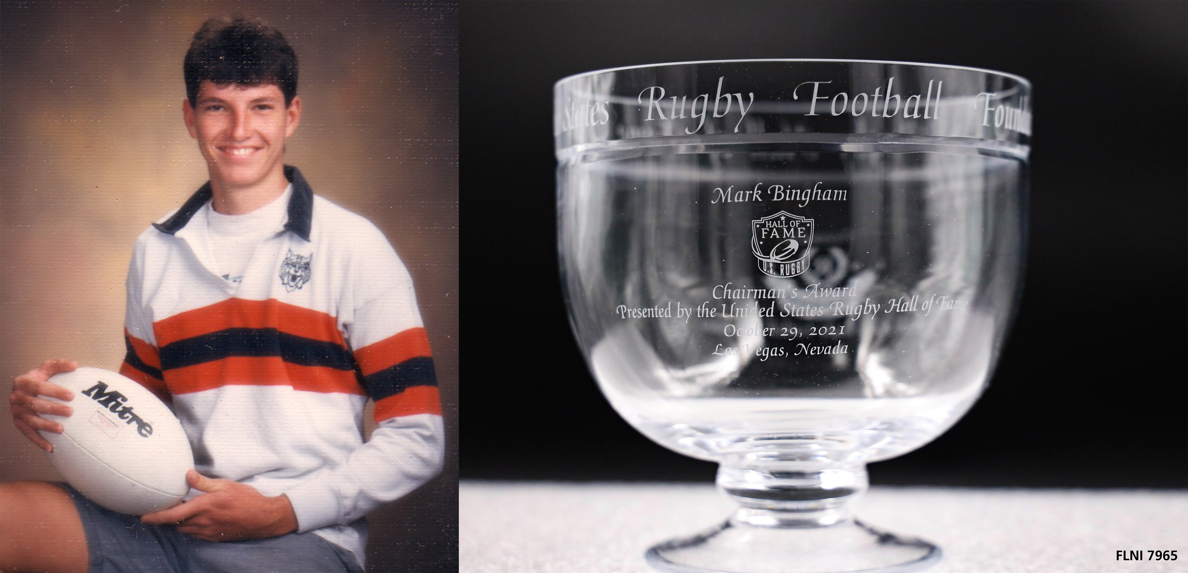 Mark Bingham in Rugby uniform and Rugby cup Left image shows Mark in a uniform holding a rugby ball. Right image shows A glass rugby cup with an inscribed saying.