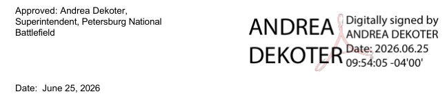 Digital signature Andrea Dekoter Date:2026.05.29 Superintendent, Petersburg National Battlefield.