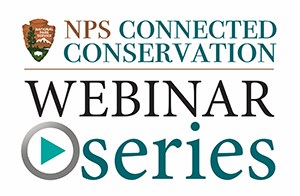 NPS connected conservation webinar series. Arrowhead logo.
