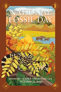 National Fossil Day poster with brown border and scene of prehistoric forest plants and animals. Text includes, National Fossil Day, Discovery, Science, Prehistoric Life, and October 12, 2022.